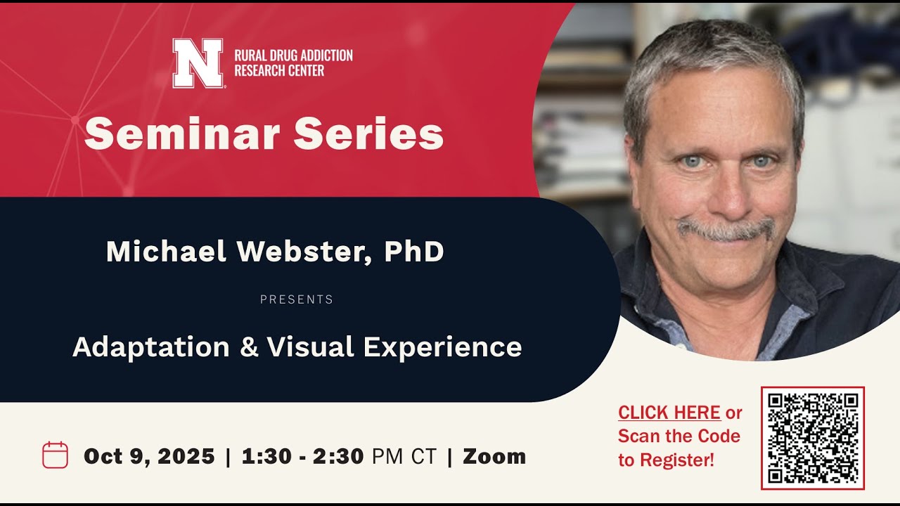 Adaptation & Visual Experience | Dr. Webster | RDAR Center Seminar Series
