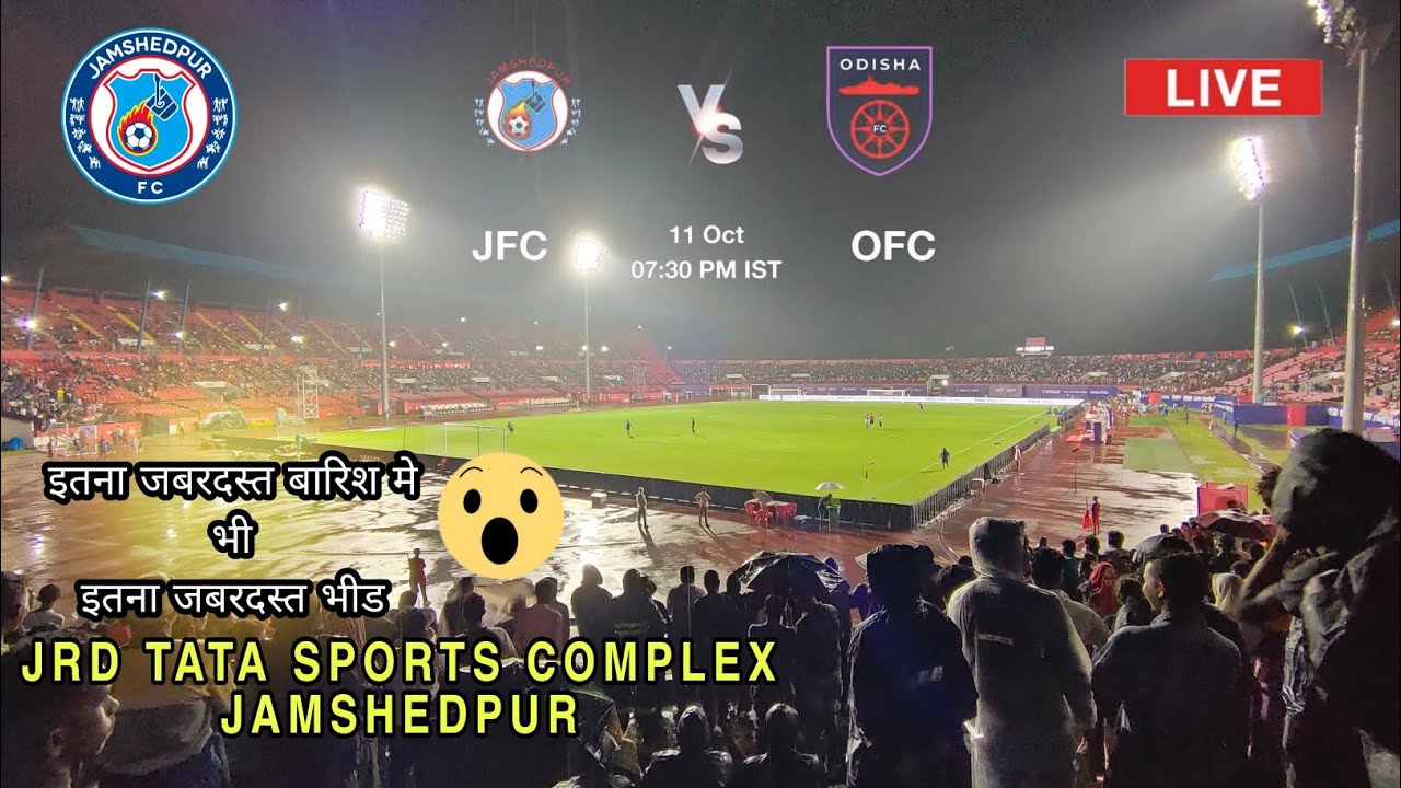 JFC v/s OFC ISL Football Match (Live) || JRD  Tata Sports Complex Jamshedpur