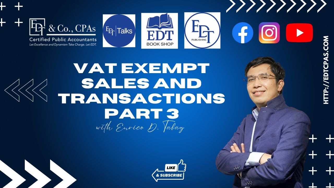 VAT Exempt Sales and Transactions under Section 109 O  to 109 R  NIRC  Episode 3 of 4