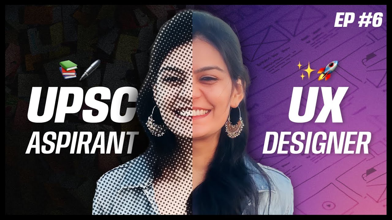 Preparing for IAS to Cracking UX Design Interviews &ndash; Rishika Gupta, Design Journeys Ep #6