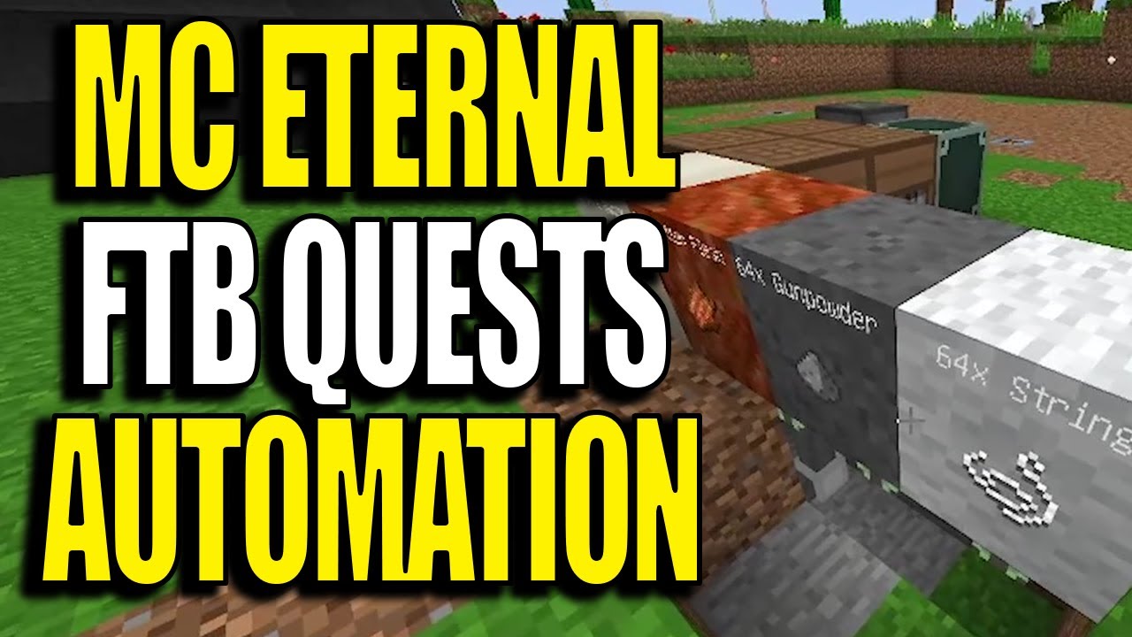 Minecraft MC Eternal Modpack Chapter 2 Ep 26 - FTB Auto Quests