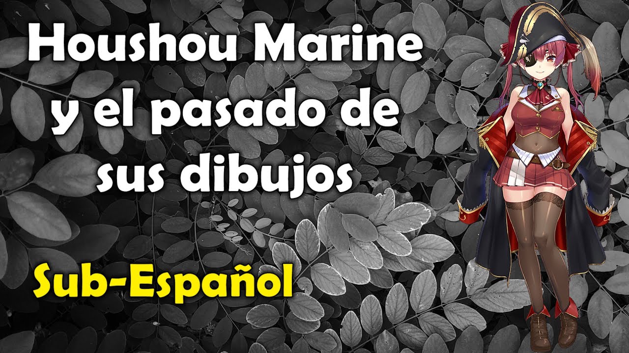 Houshou Marine y el pasado de sus dibujos [Sub-Español] [Hololive] [VTuber]
