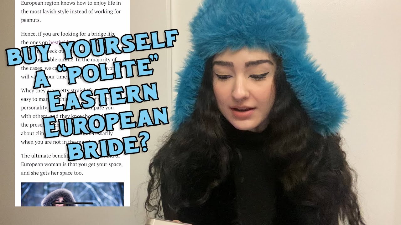Eastern European woman reacts to insulting article about Eastern European women