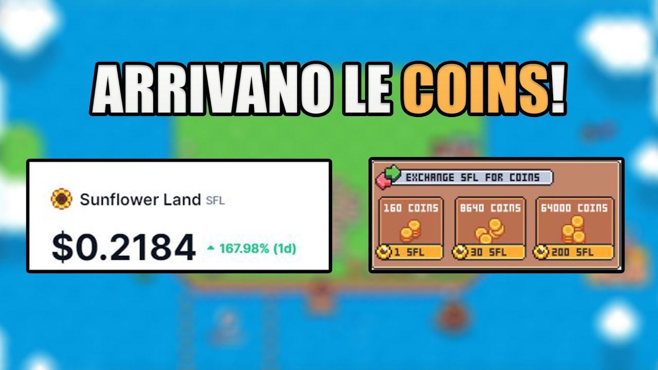 GUIDA SULLE NUOVE COINS! Come utilizzarle e come guadagnare ancora SFL?  -  SUNFLOWER LAND ITA