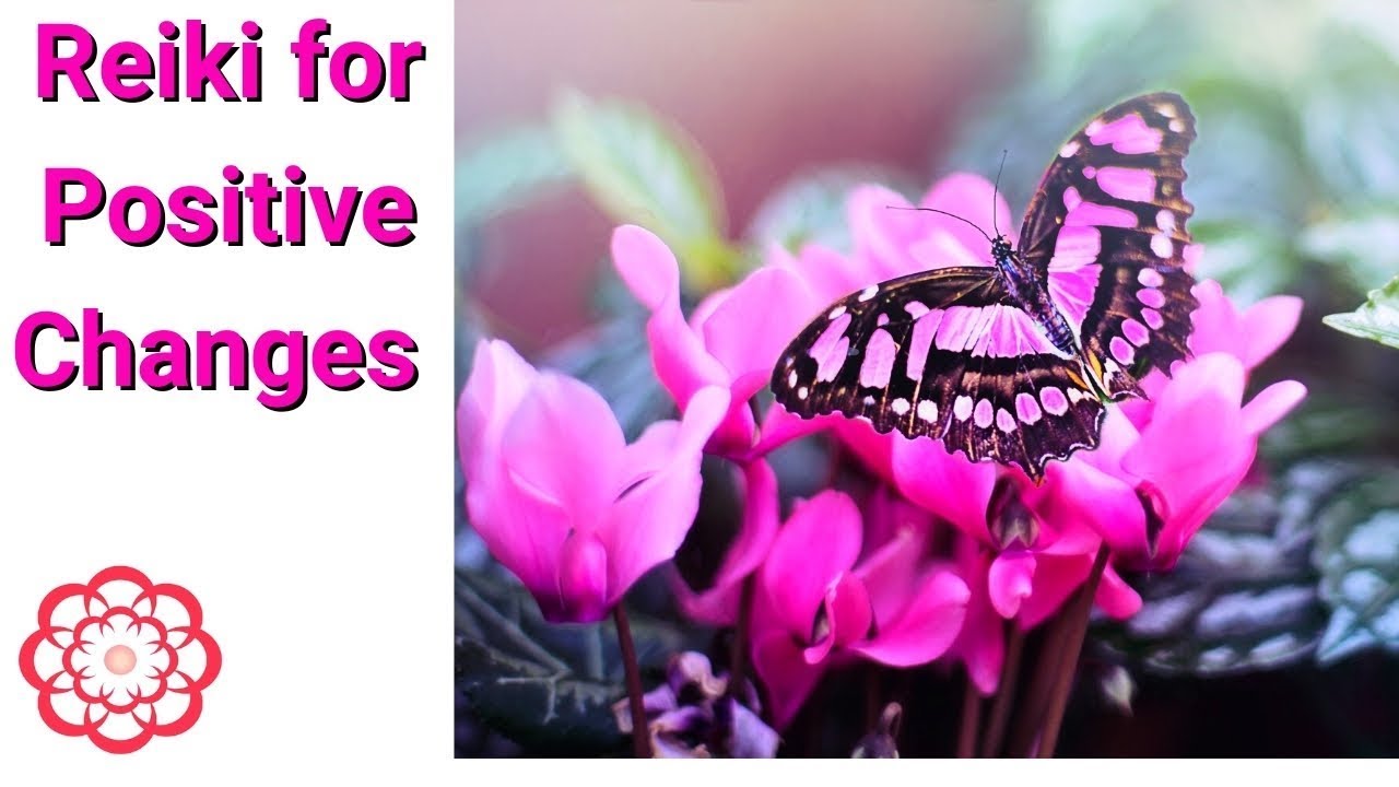 Reiki for Positive Changes 💮