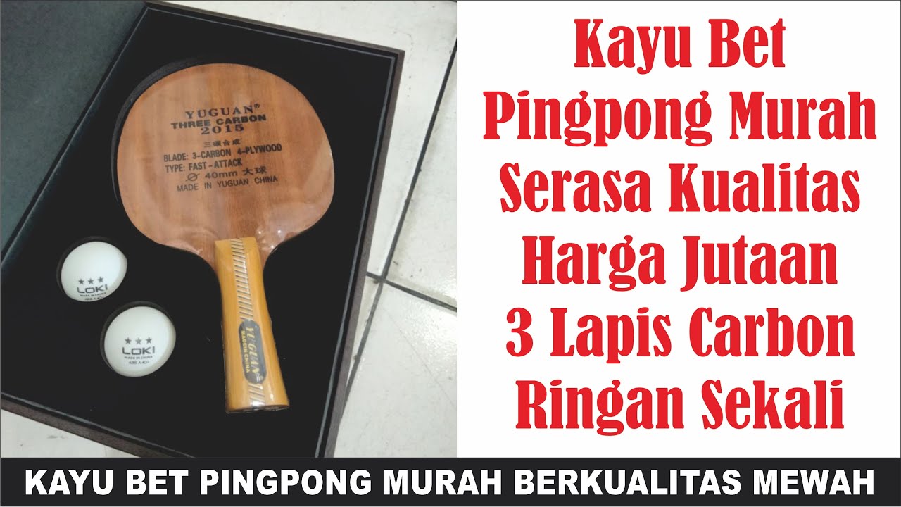 Kayu Bet Pingpong Murah Serasa Kualitas Jutaan, 3 Lapis Carbon, Ringan Sekali, Tipe Serang.