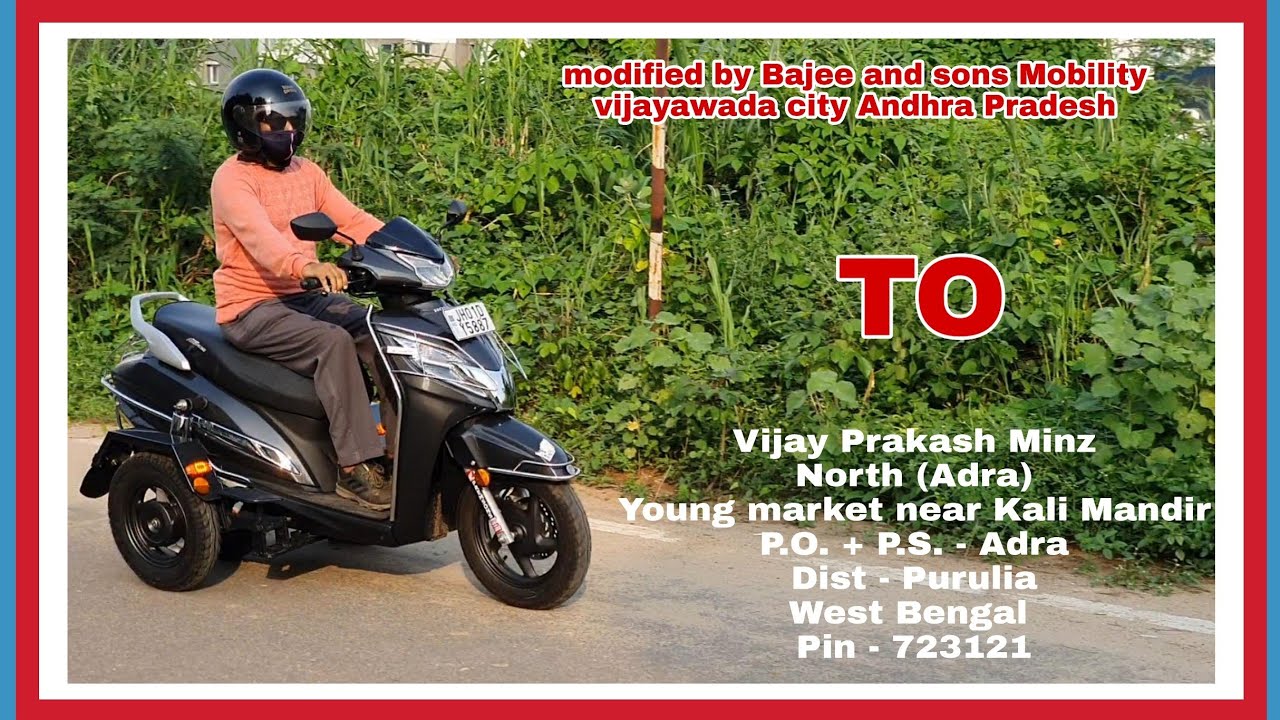 HONDA ACTIVA 3 WHEELER OF WEST BENGAL CUSTOMERS DEMO VIDEO MODIFIED BY BAJEE AND SONS MOBILITY