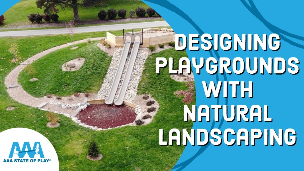 Design a Natural Outdoor Playground with Landscaping