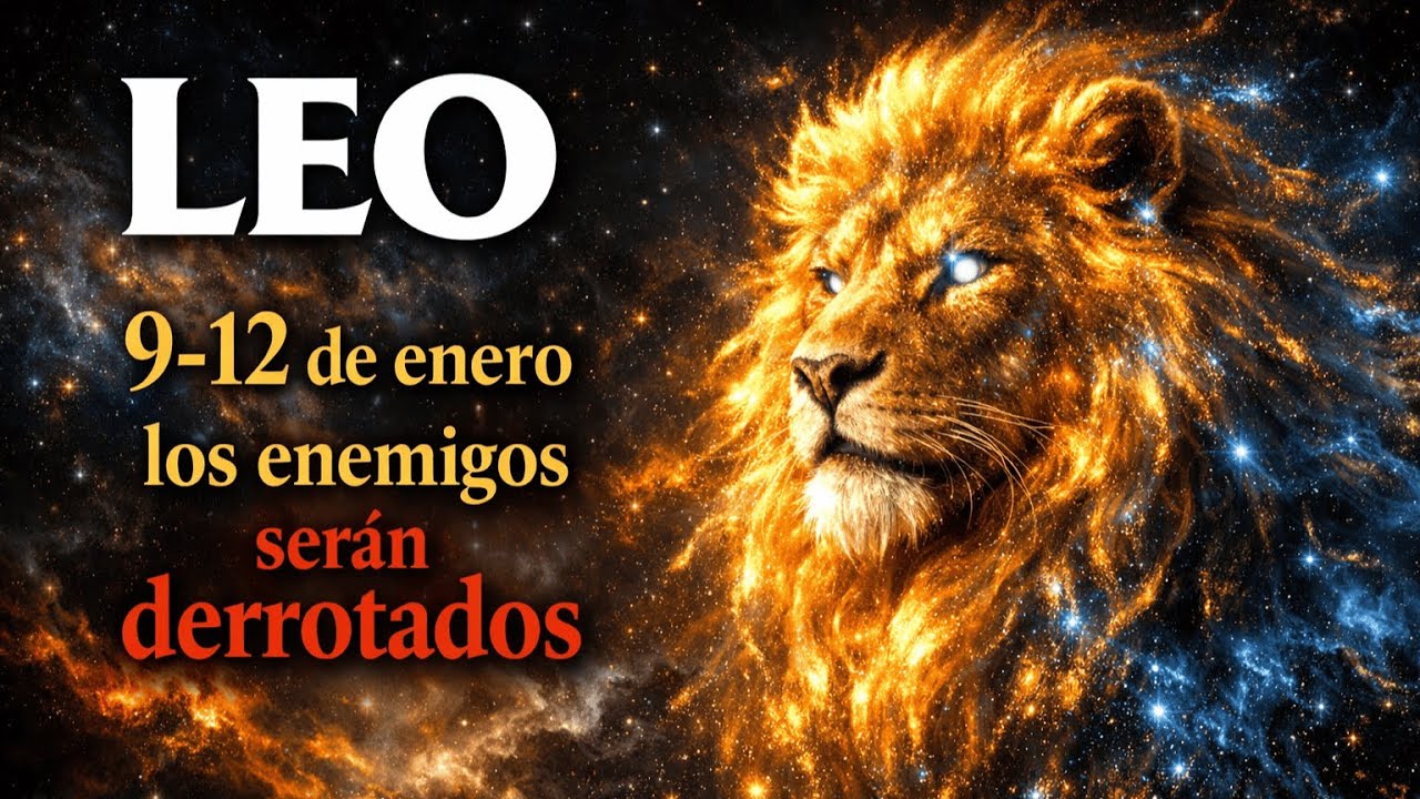 LEO: ¡HA LLEGADO LA HORA FATAL PARA TUS ENEMIGOS! 🏆 Verás su caída con tus propios ojos.