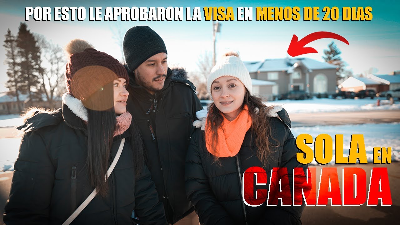 HIZO ESTO para que le APROBARAN la VISA en 20 DÍAS! - LLEGÓ a CANADÁ SOLA en pleno INVIERNO