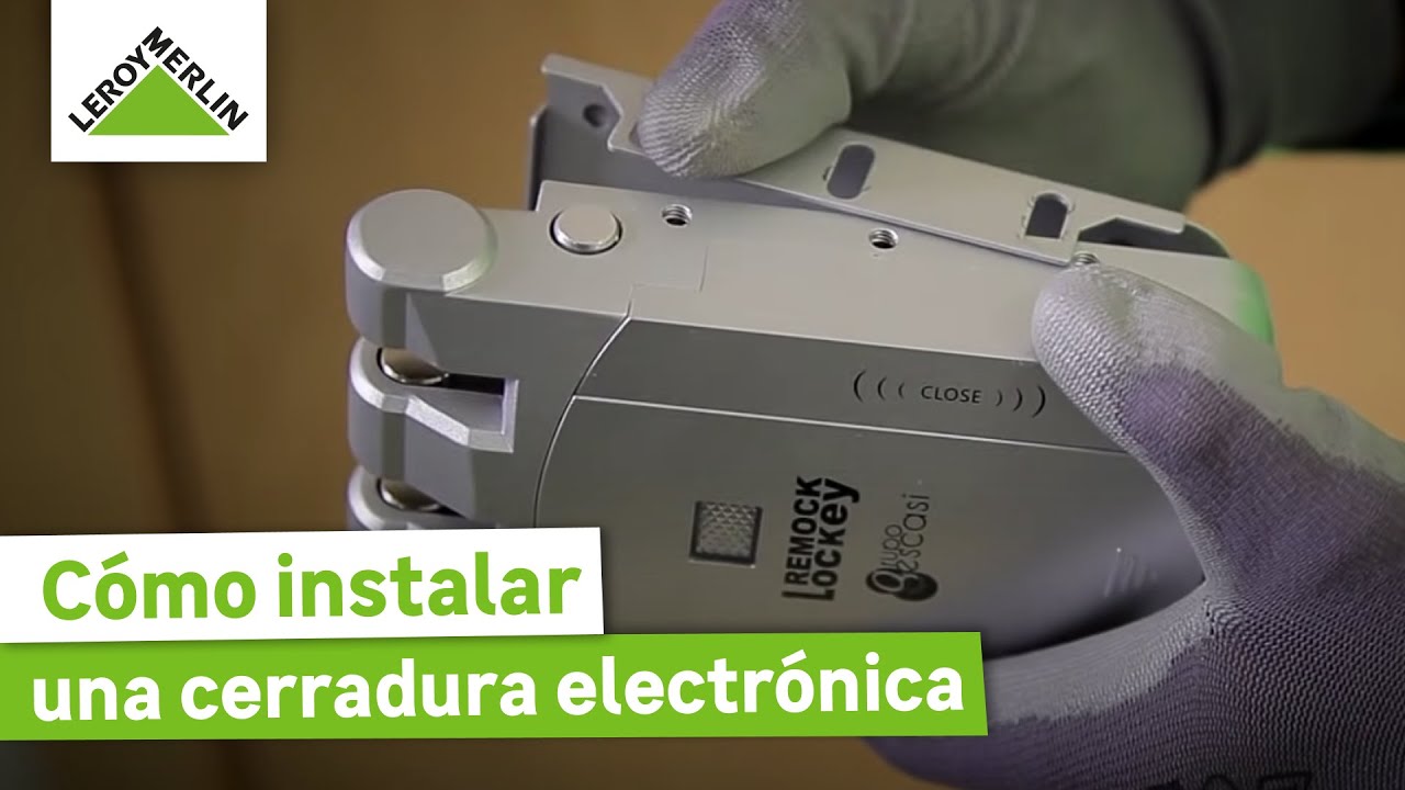 Cómo instalar una cerradura electrónica | LEROY MERLIN