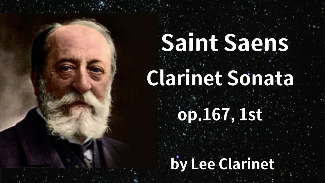 Saint Saens Clarinet Sonata op.167, 1st 생상 클라리넷 소나타 by Lee Clarinet
