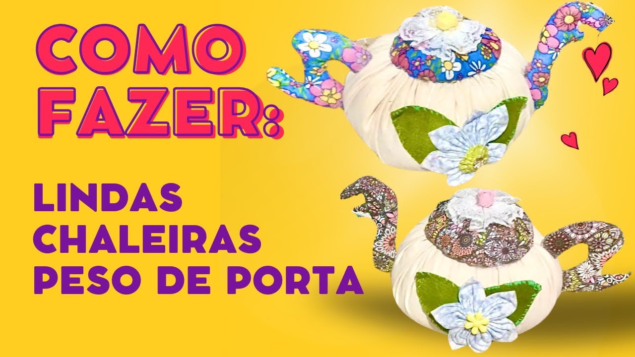 Linda Chaleira para peso de Porta - super fácil de fazer!