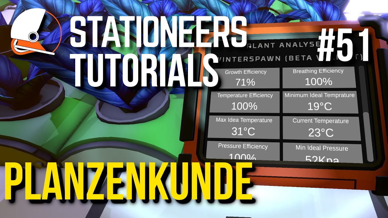 Stationeers Tutorials #51 ★ KLEINE PFLANZENKUNDE [Fellpower/Lets Play/Deutsch/1440p]