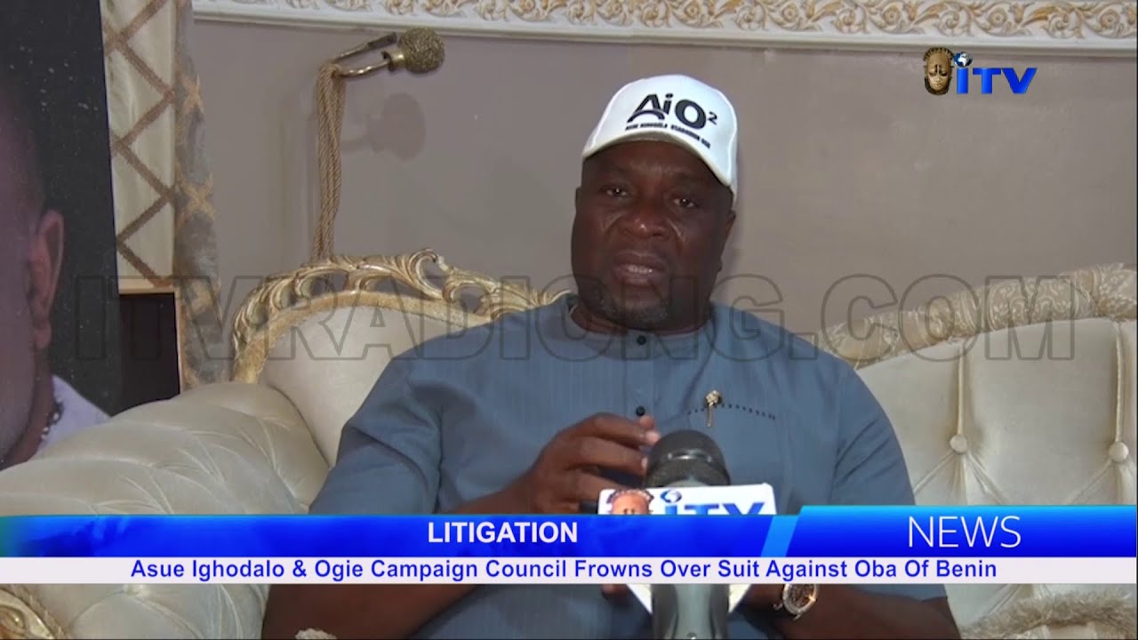 Asue Ighodalo & Ogie Campaign Council Frowns Over Suit Against Oba Of Benin