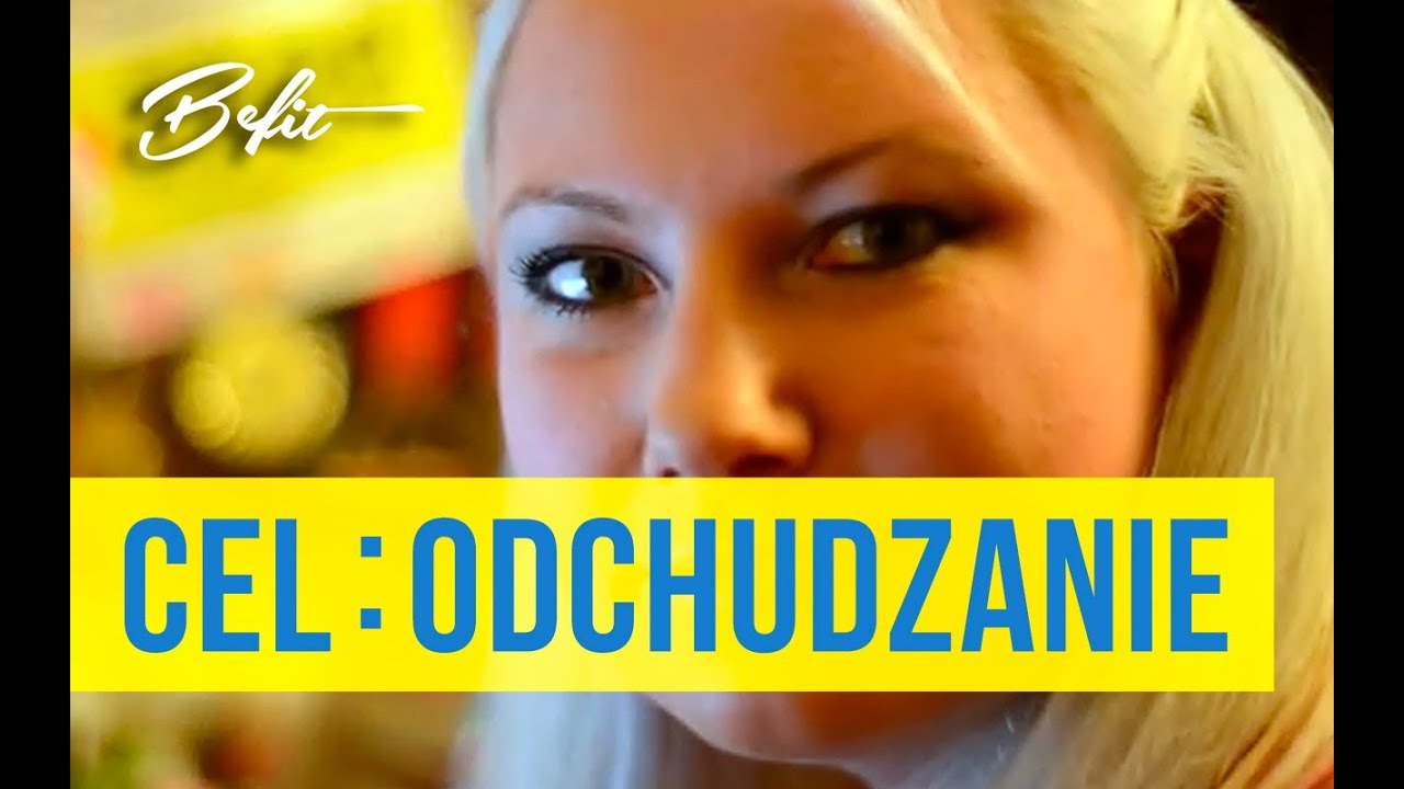 Cel: zrzucić zbędne kilogramy | Gabriela #1 [Projekt Befit]