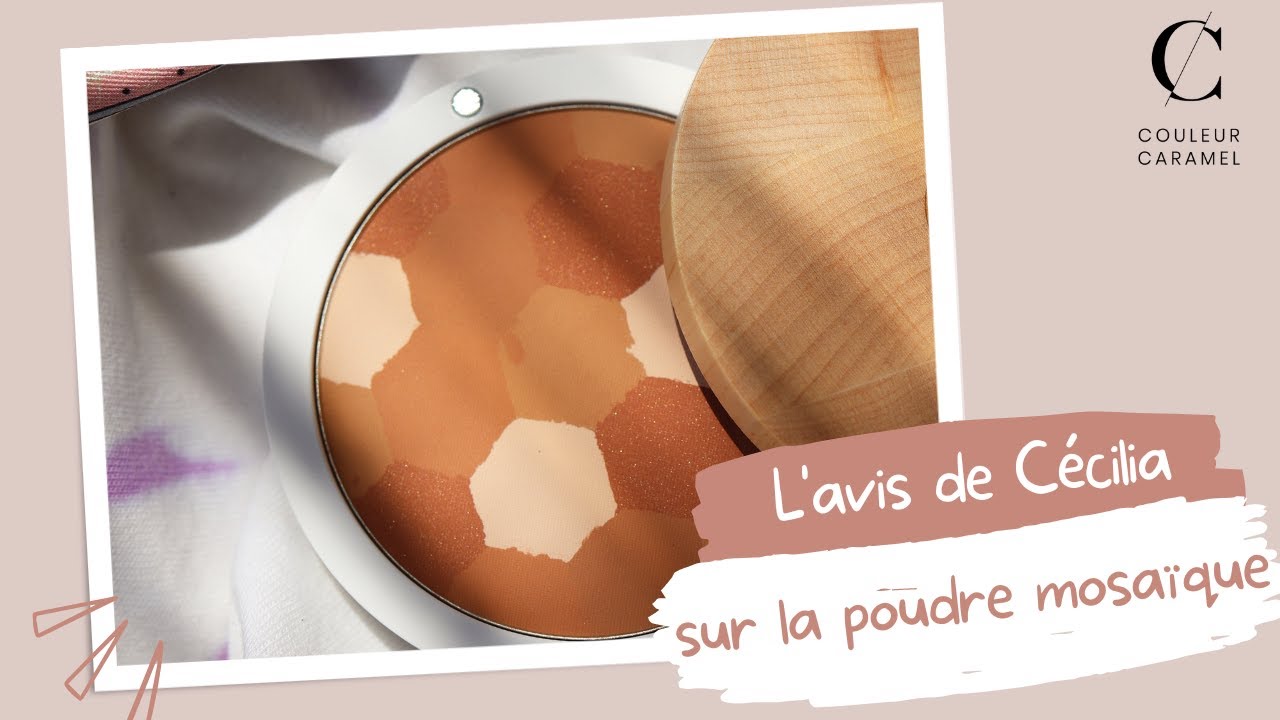 Poudre Mosaïque COULEUR CARAMEL : l'avis de Cécilia