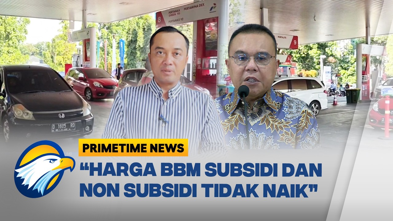 Isu Kenaikan BBM? Pemerintah Pastikan Tidak Ada Perubahan Harga! - [Primetime News]