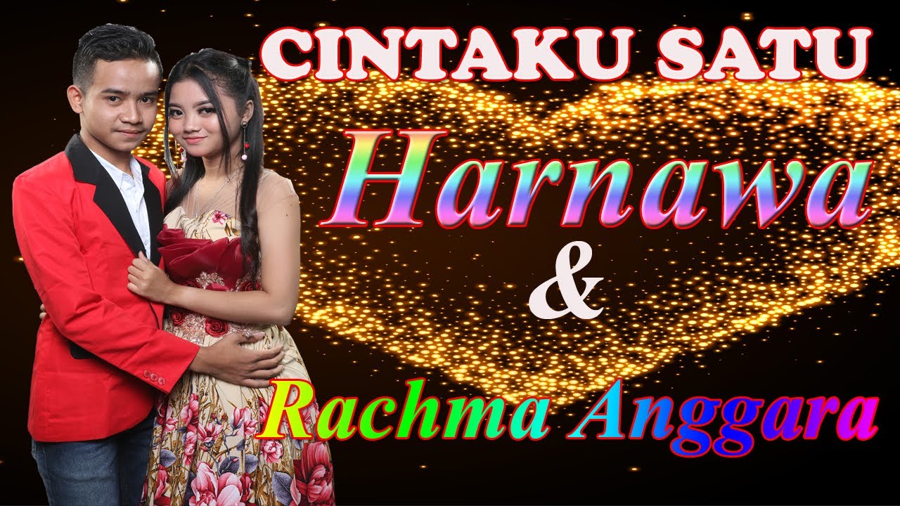 Harnawa Feat Rachma Anggara - Cintaku Satu (Official Music Video)