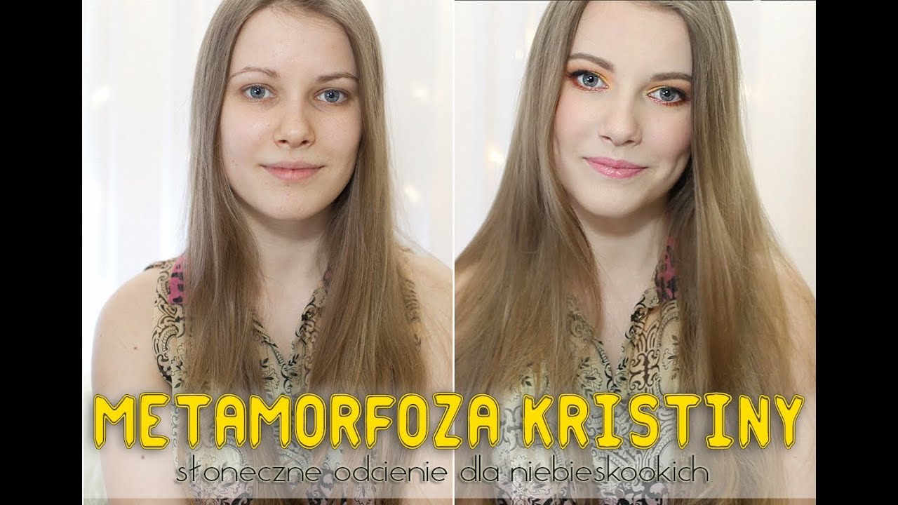 • Metamorfoza Kristiny - Słoneczny makijaż dla niebieskookich || KATOSU