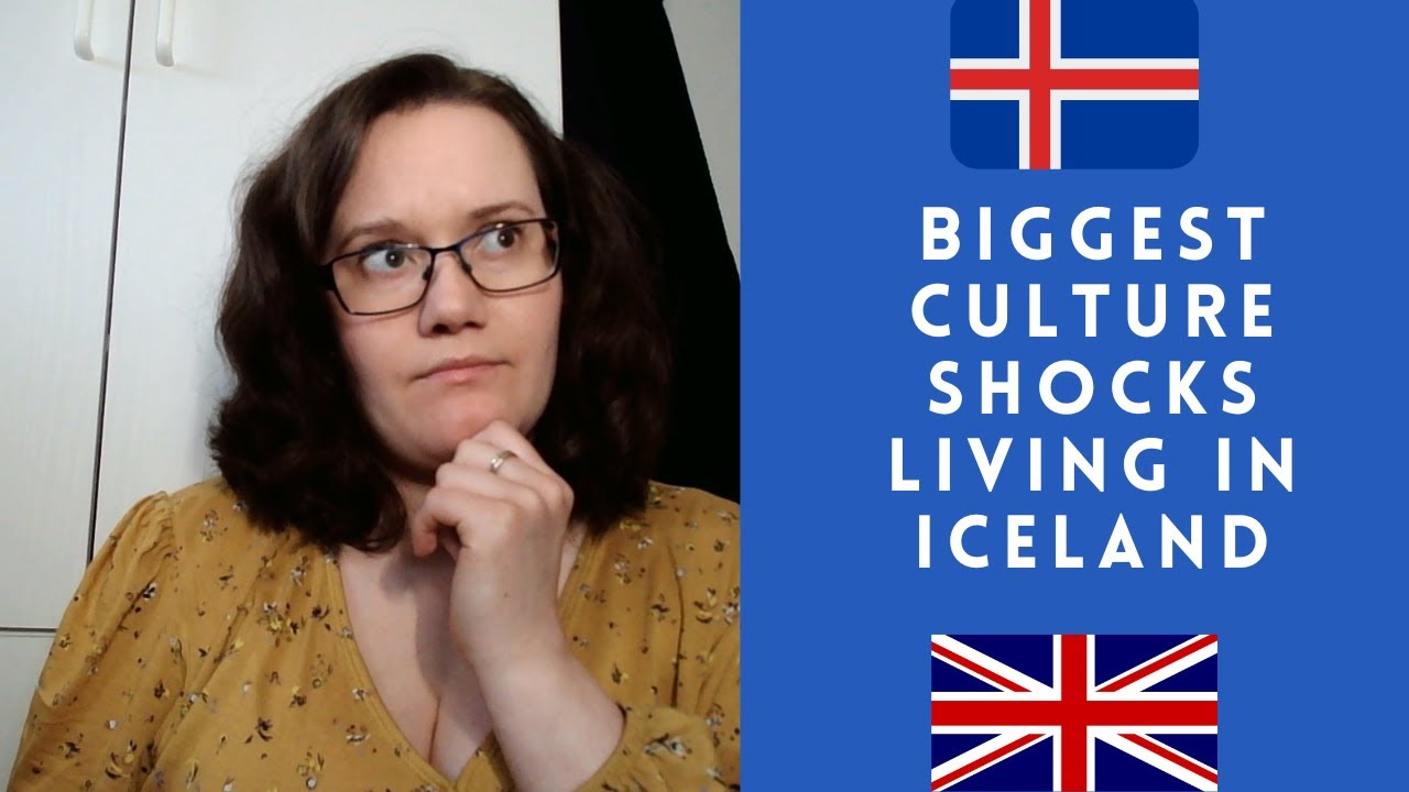 Biggest Culture Shocks - Immigrant Living in Iceland