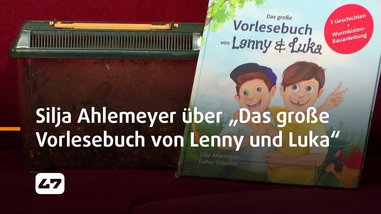 STUDIO 47 .live | AUTORIN SILJA AHLEMEYER &Uuml;BER IHR BUCH &bdquo;DAS GROSSE VORLESEBUCH VON LENNY UND LUKA&ldquo;