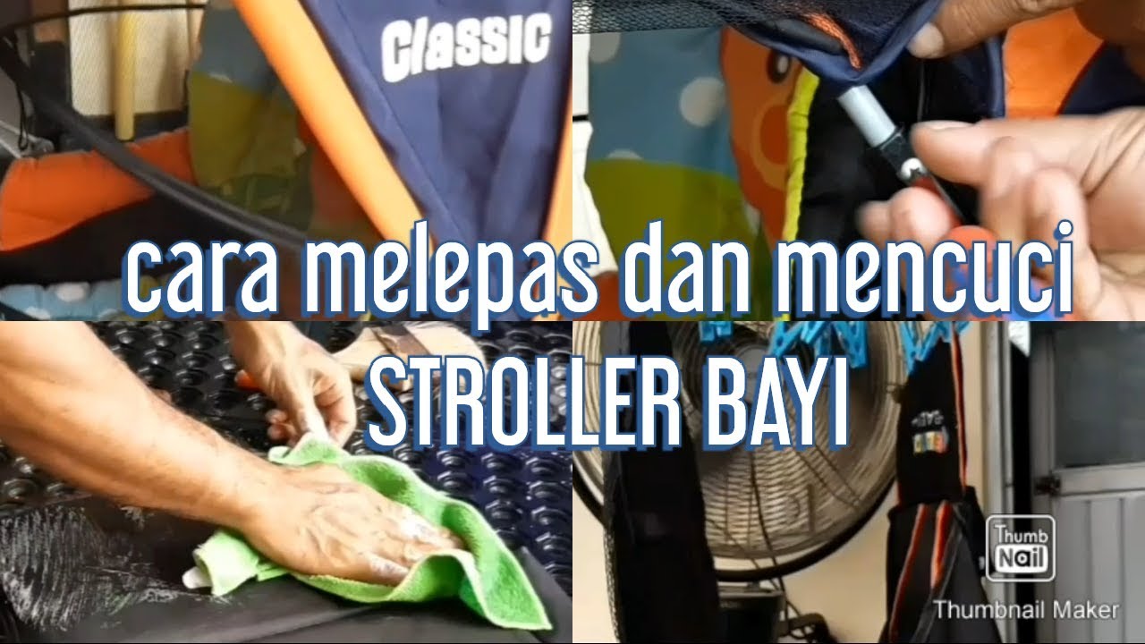 Cara mencuci stroller bayi | cara melepas stroller bayi merk clasic