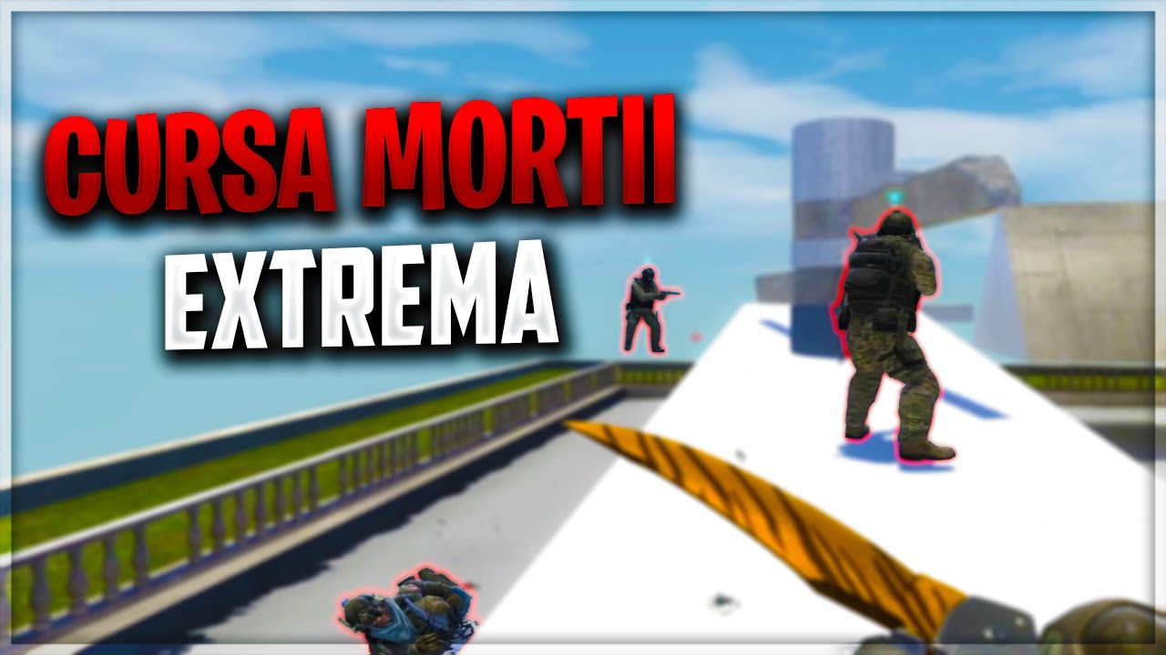 DEATHRUN EXTREM! CURSA MORTII FOARTE GREA!