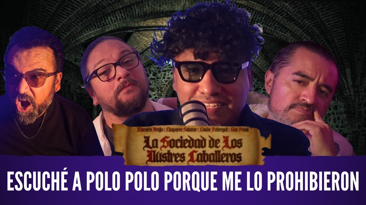 ESCUCHE a POLO POLO porque me lo prohibieron | Ilustres Caballeros