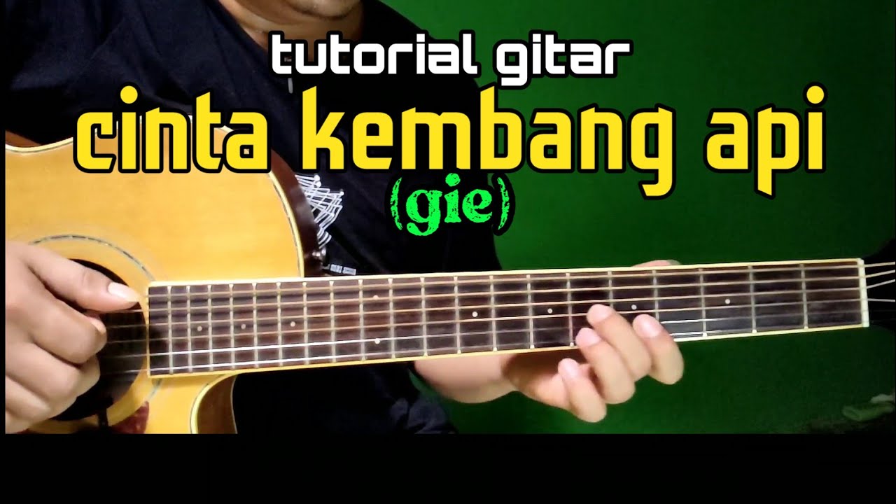 Cinta kembang api ( gie) tutorial gitar