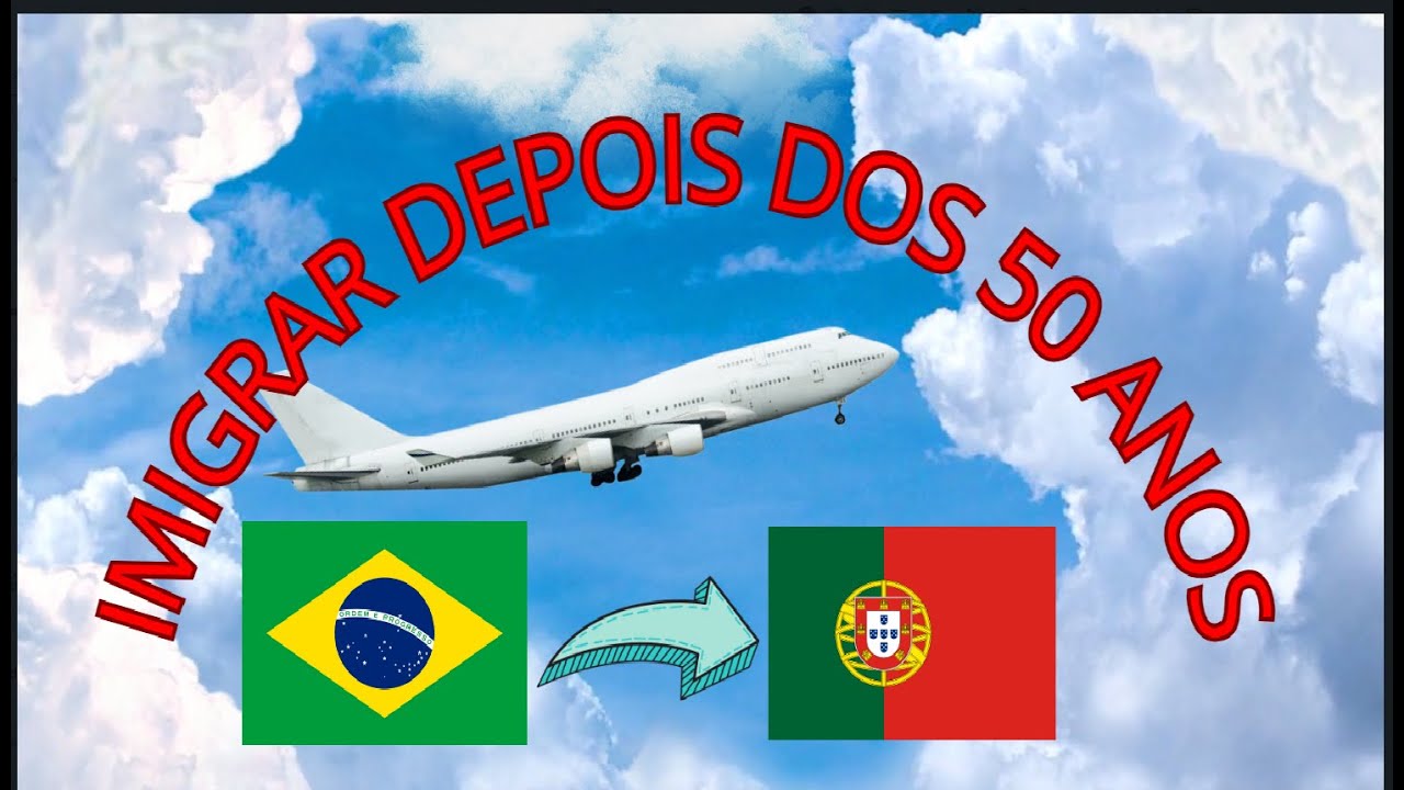 IMIGRAR DEPOIS DOS 50 ✈✈✈