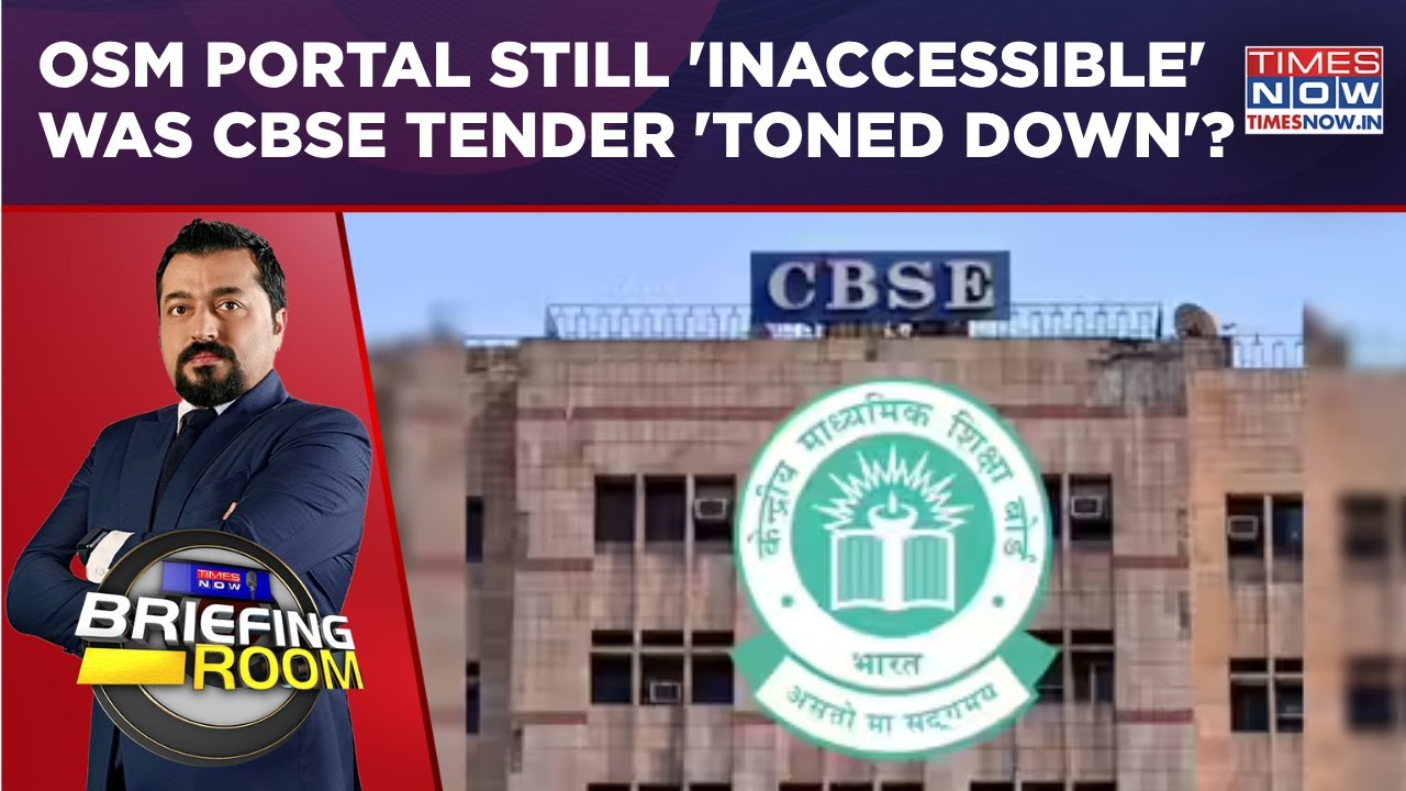 OSM Portal Still 'Inaccessible'; Was CBSE Tender 'Toned Down'? | Inside Story On Briefing Room