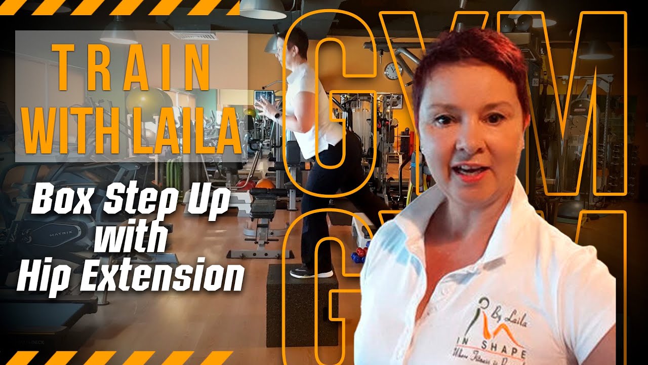 Step Up with Hip Extension and Glute Squeeze | Full Guide with Laila