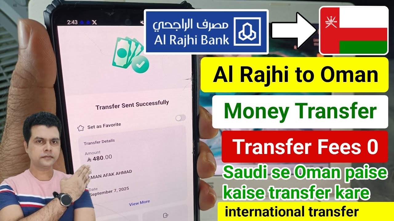 Al Rajhi international Transfer Oman | Al Rajhi to Oman Transfer How to send money from Saudi to ...