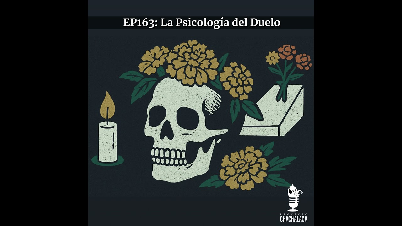 EP163: La Psicología del Duelo