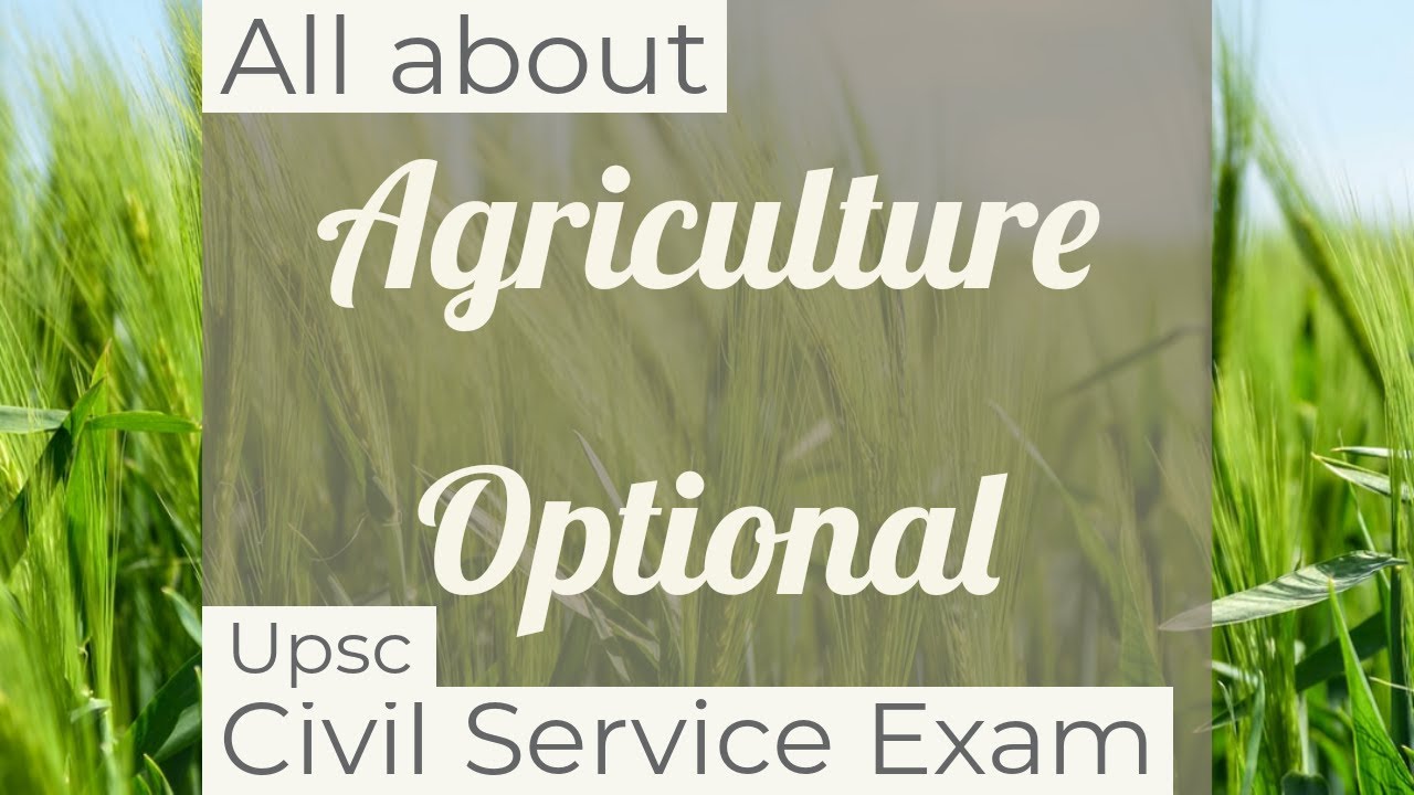All about AGRICULTURE Optional for UPSC Civil Service Exam-Most important BOOKS (IN ENGLISH)