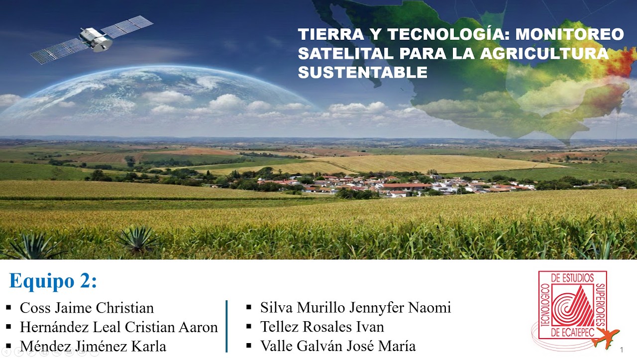 Monitoreo Satelital para la agricultura sustentable.