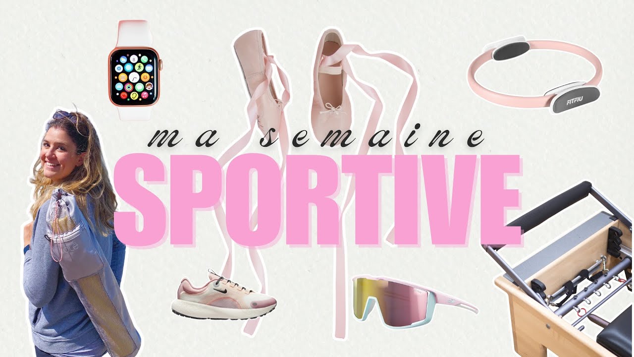 MA SEMAINE SPORTIVE 🩰
