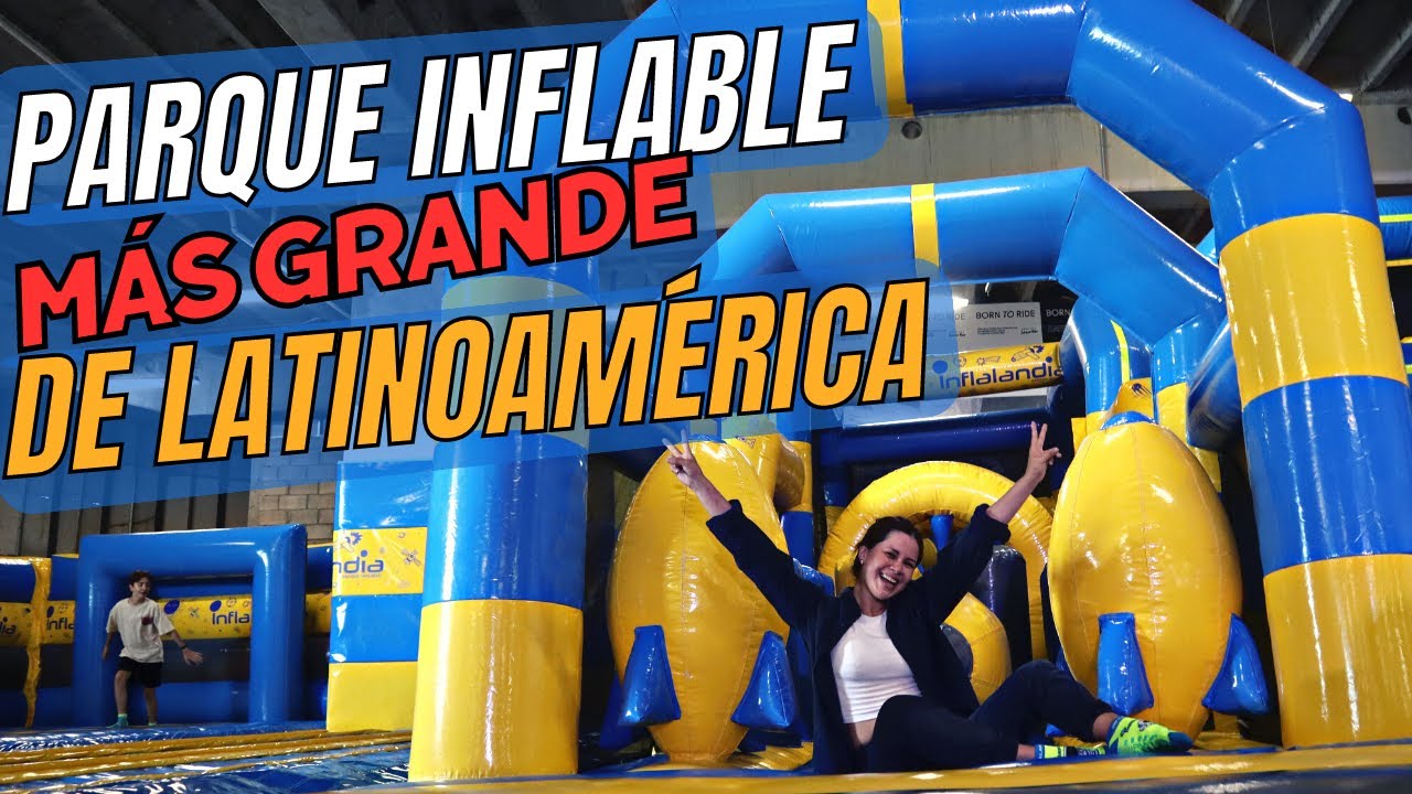 INFLALANDIA --- Este es el PARQUE INFLABLE MAS GRANDE DE LATINOAMERICA y esta en México