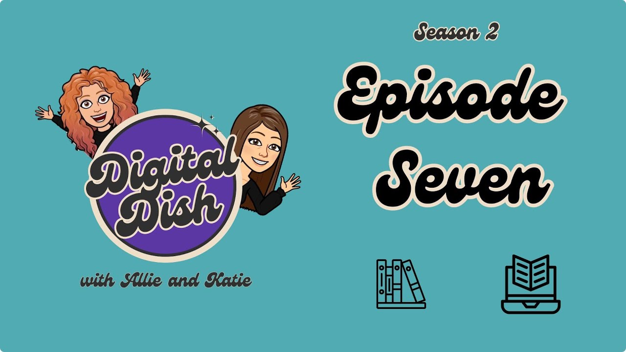 Digital Dish Season 2 Episode 7: Google Read Along