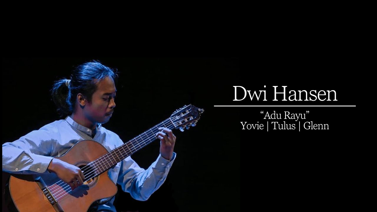 Yovie Tulus Glenn - Adu Rayu - Fingerstyle Guitar Cover by Dwi Hansen