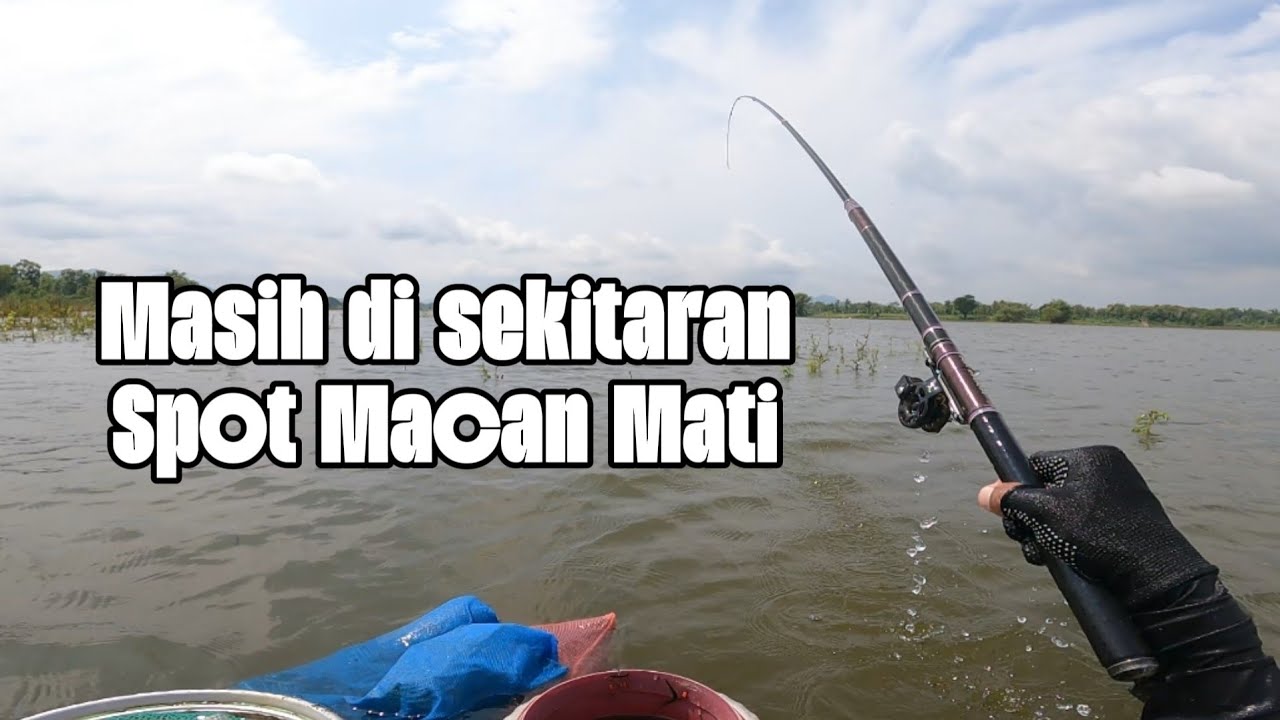 WGM || MENCOBA SPOT DI SEKITARAN SPOT MACAN MATI