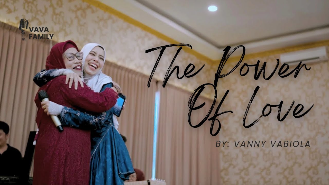 THE POWER OF LOVE LIVE PERFORMANCE VANNY VABIOLA (26 APRIL 2025)