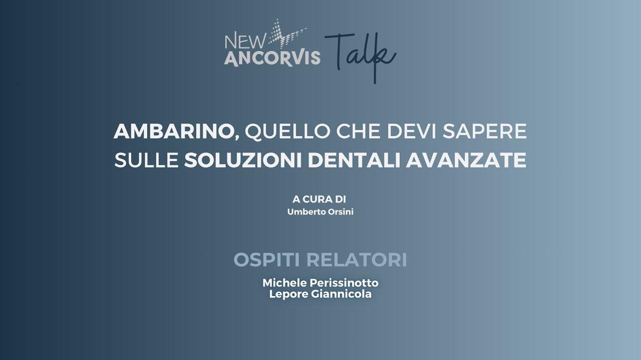 Ambarino, quello che devi sapere sulle soluzioni dentali avanzate