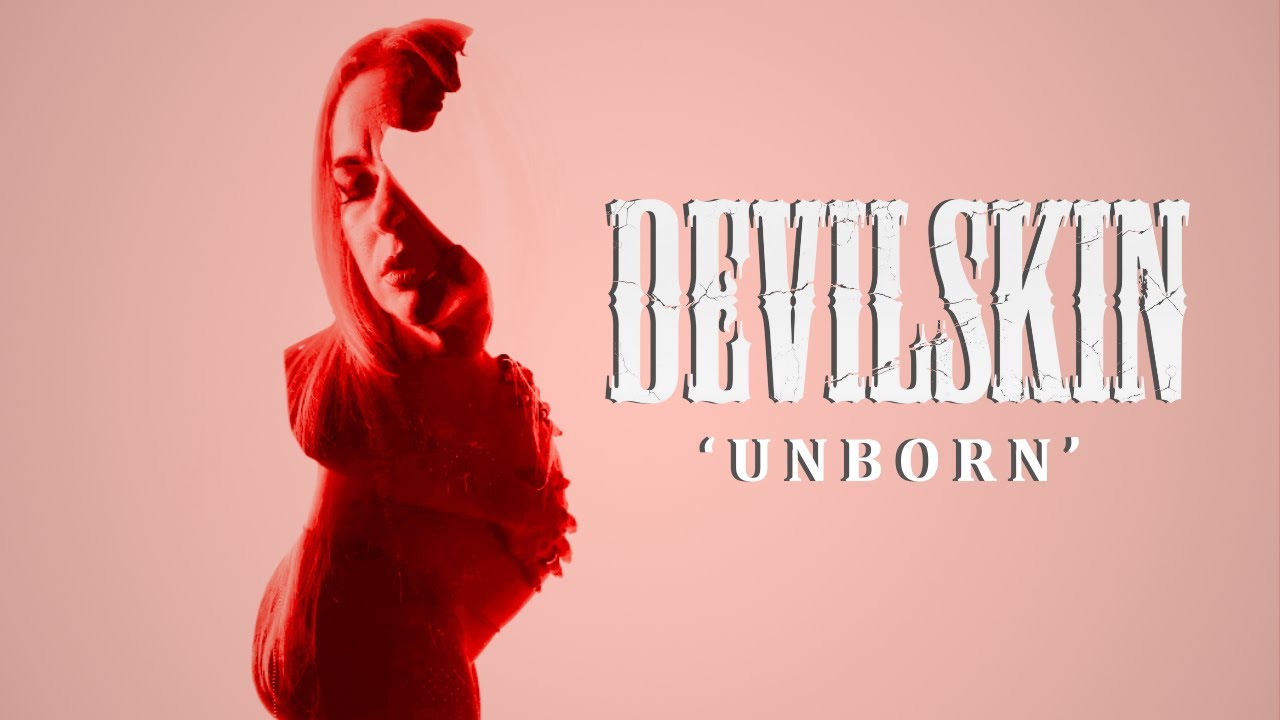 Devilskin - Unborn (Official Music Video)