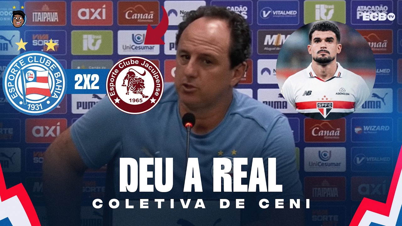DEU A REAL SOBRE CAULY! VEJA O QUE CENI DISSE APÓS EMPATE DO BAHIA NO ESTADUAL!