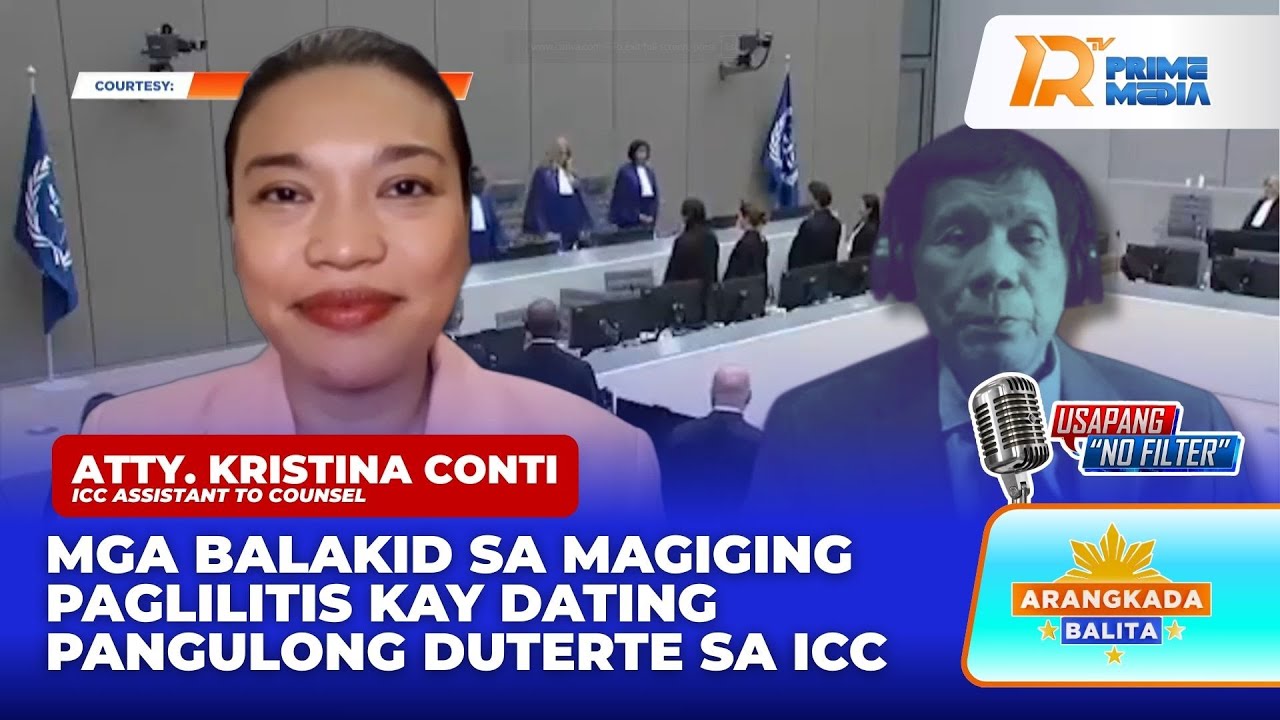 Atty. Kristina Conti sa Balakid sa Paglilitis kay Dating Pang. Duterte sa ICC | Arangkada Balita