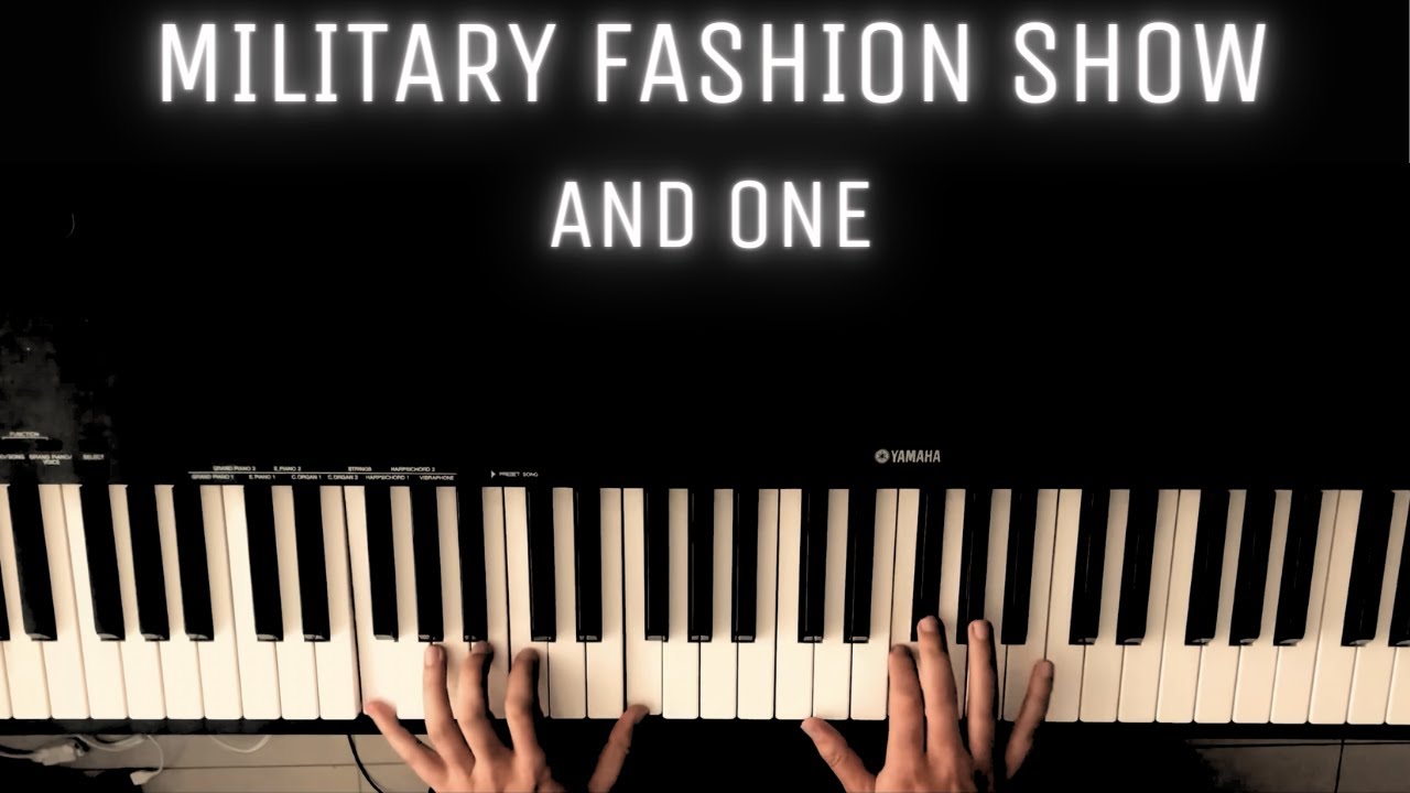 And One - Military Fashion Show | PIANO COVER