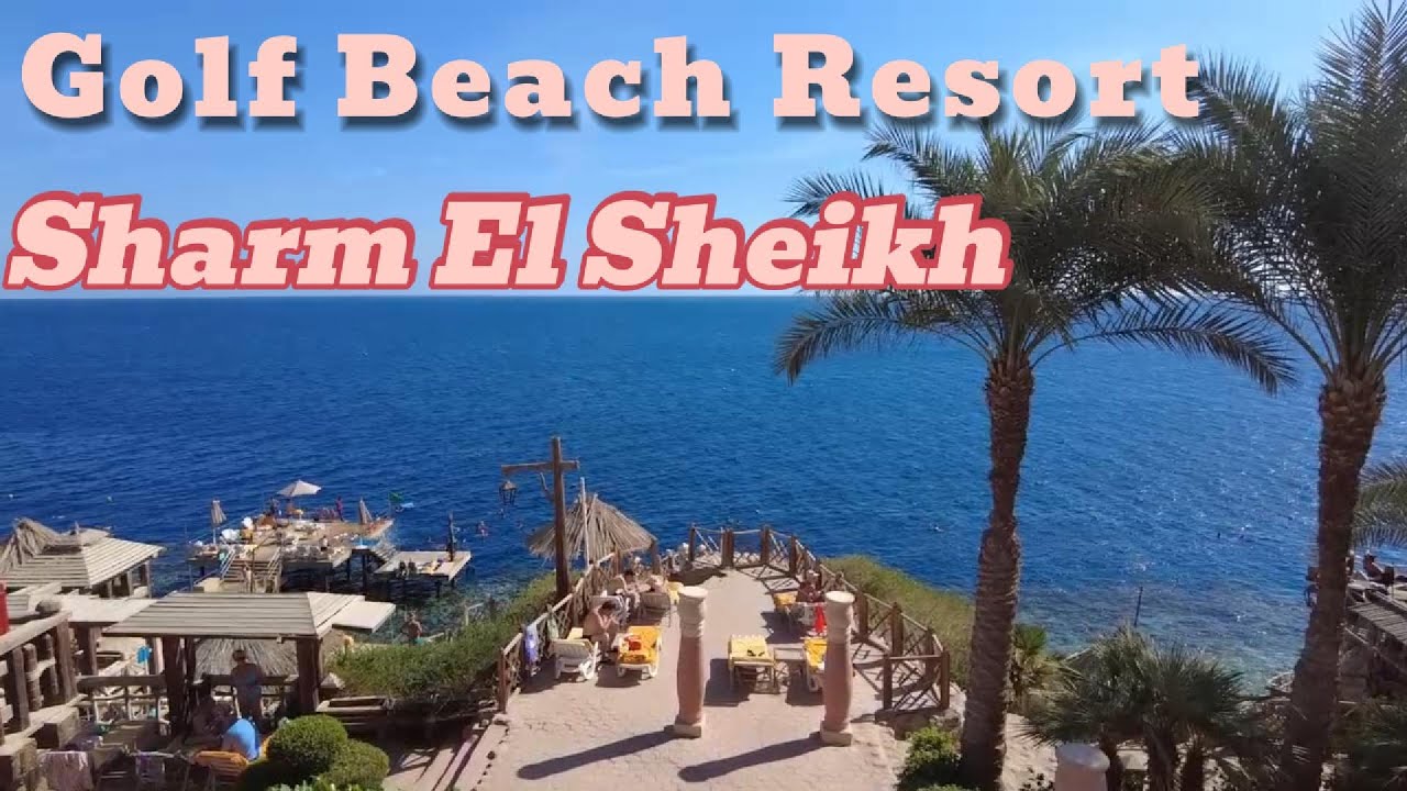 Golf Beach Resort Sharm El Sheikh Egypt