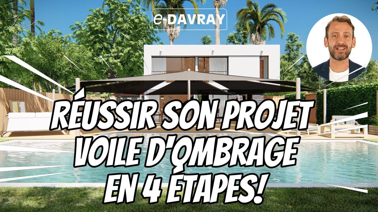 4 sur étapes pour réussir son projet voile d'ombrage mesure.  E-Davray®